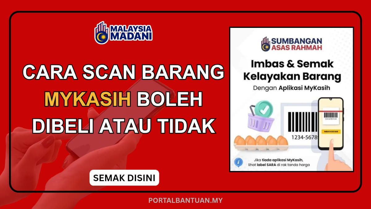 SCAN BARANG YANG BOLEH GUNA MYKASIH