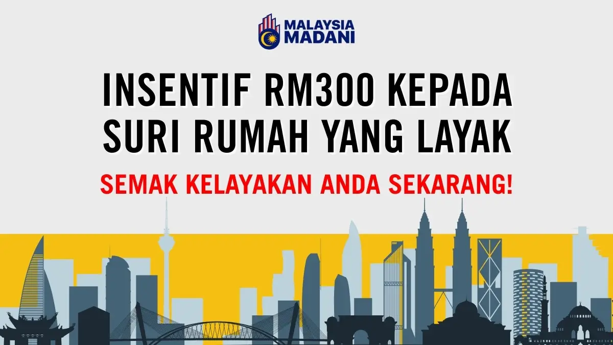 INSENTIF RM300 KEPADA SURI RUMAH
